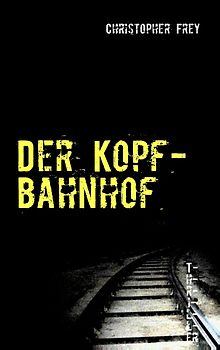 Der Kopfbahnhof