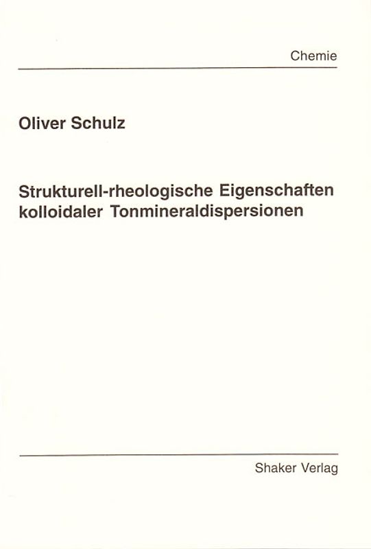 Strukturell-rheologische Eigenschaften kolloidaler Tonmineraldispersionen