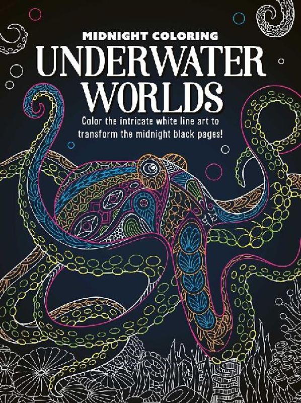 Midnight Coloring: Underwater Worlds