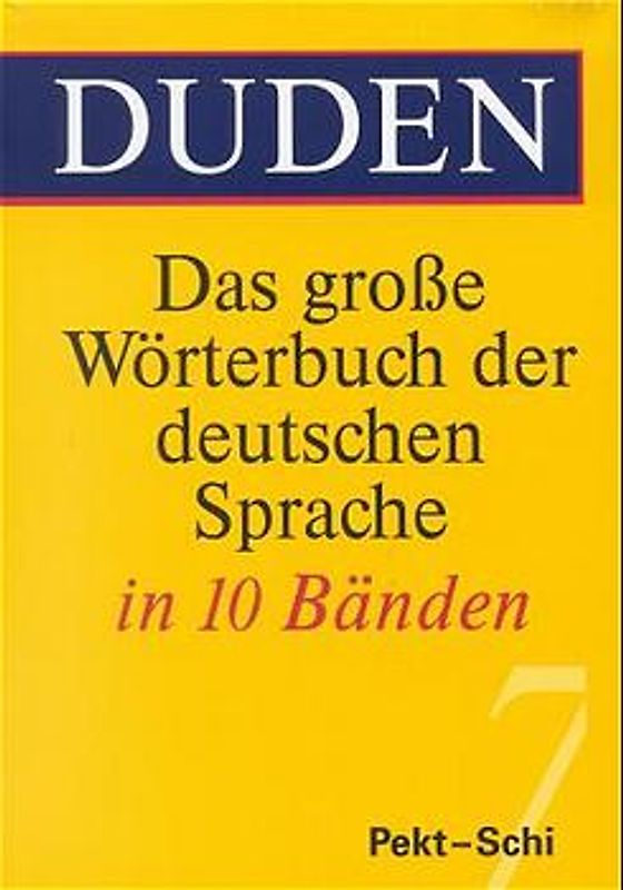Duden - Das große Wörterbuch der deutschen Sprache in zehn Bänden - Band 7