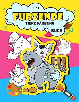 Furzende Tiere Färbung Buch: Funny Farting Tiere Färbung Buch für Kinder, lustige Geschenke für Kinder, Farting Färbung Buch
