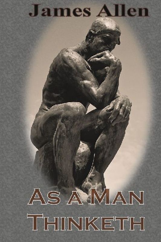 As a Man Thinketh (Chump Change Edition)