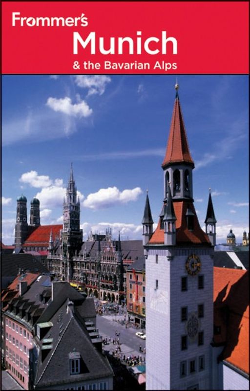 Frommer's Munich and the Bavarian Alps