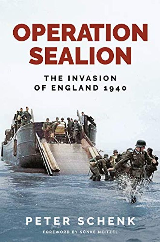 Operation Sealion: The Invasion of England 1940