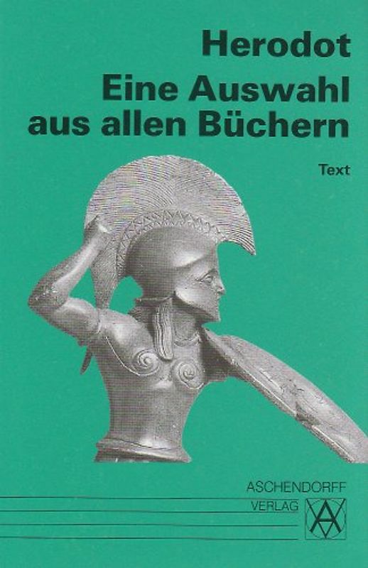 Eine Auswahl aus sämtlichen neun Büchern. Text (Griechisch)