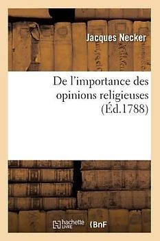 de l'Importance Des Opinions Religieuses