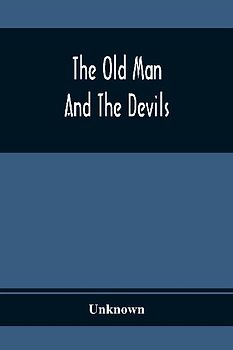 The Old Man And The Devils
