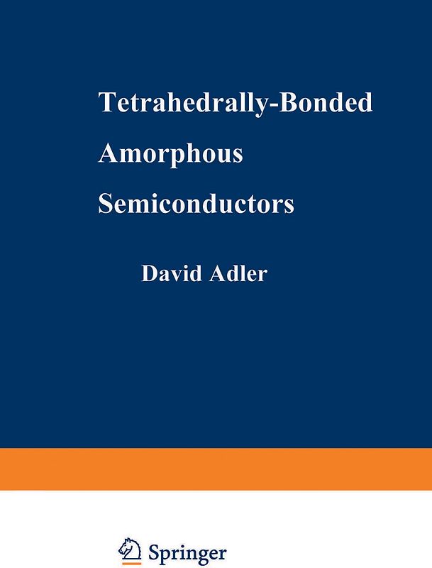 Tetrahedrally-Bonded Amorphous Semiconductors