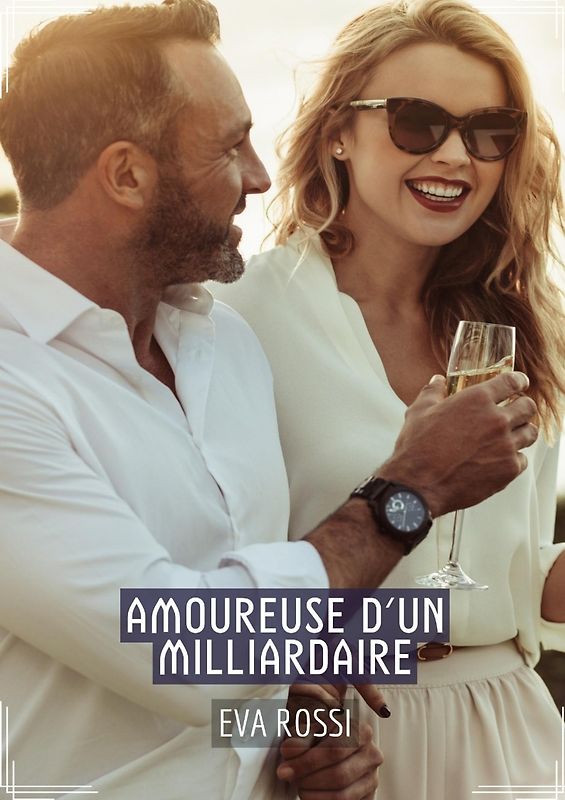 Amoureuse d'un Milliardaire