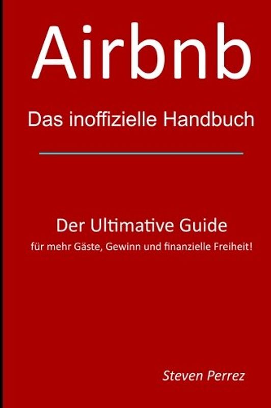 Airbnb: Das inoffizielle Handbuch