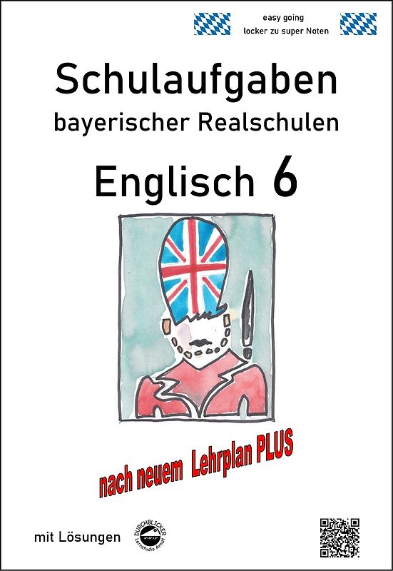 Realschule - Englisch 6 - Schulaufgaben bayerischer Realschulen nach LehrplanPLUS