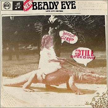 Beady Eye - Different Gear,Still Speeding