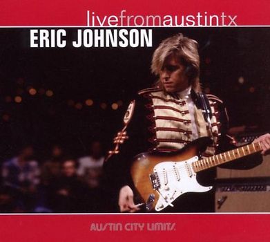 Eric Johnson - Live from Austin,Tx