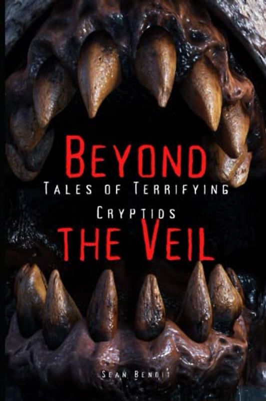 Beyond the Veil: Tales of Terrifying Cryptids