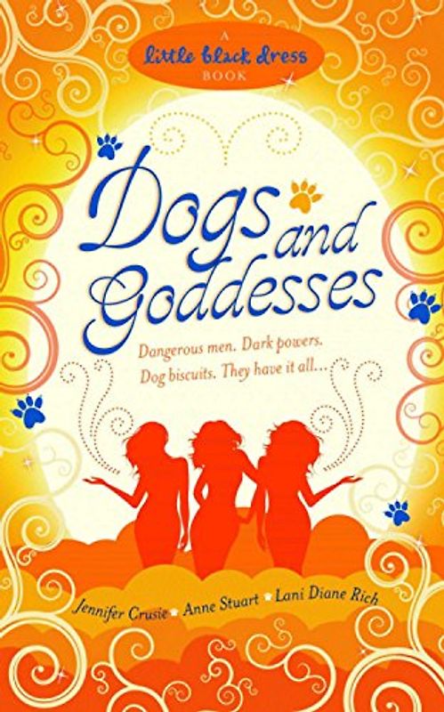 Dogs and Goddesses - Jennifer Crusie