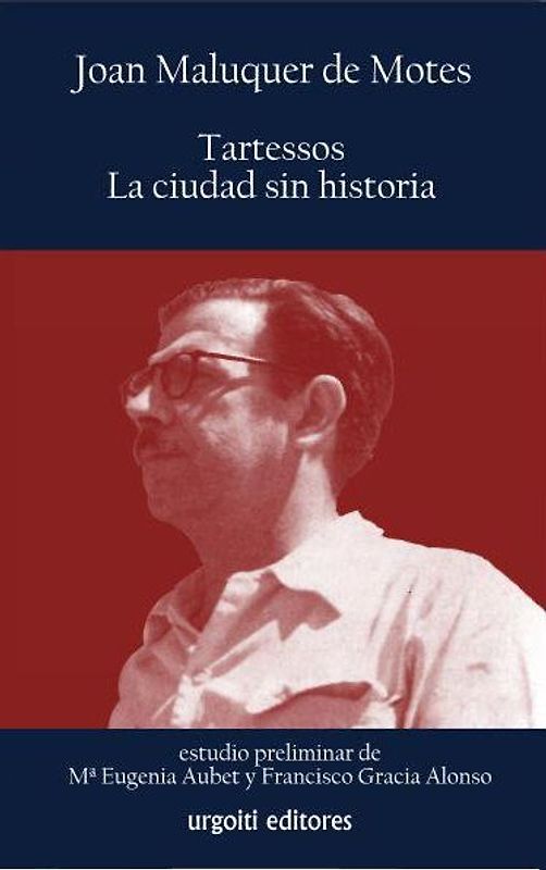 Tartessos : la ciudad sin historia