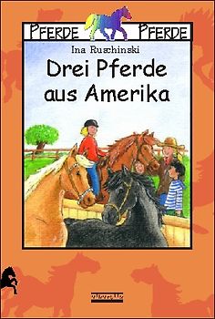 Drei Pferde aus Amerika