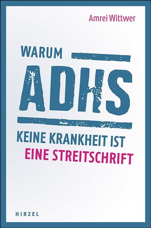 Warum ADHS keine Krankheit ist