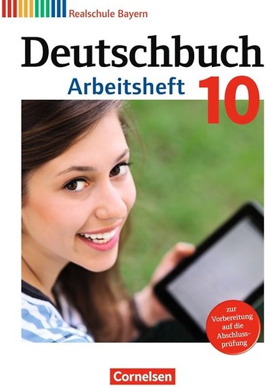 Deutschbuch - Sprach- und Lesebuch - Realschule Bayern 2011 - 10. Jahrgangsstufe
