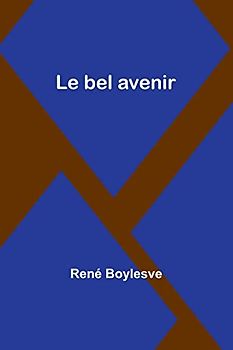 Le bel avenir