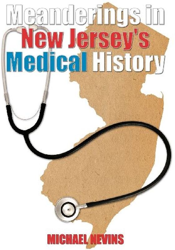 Meanderings in New Jersey's Medical History