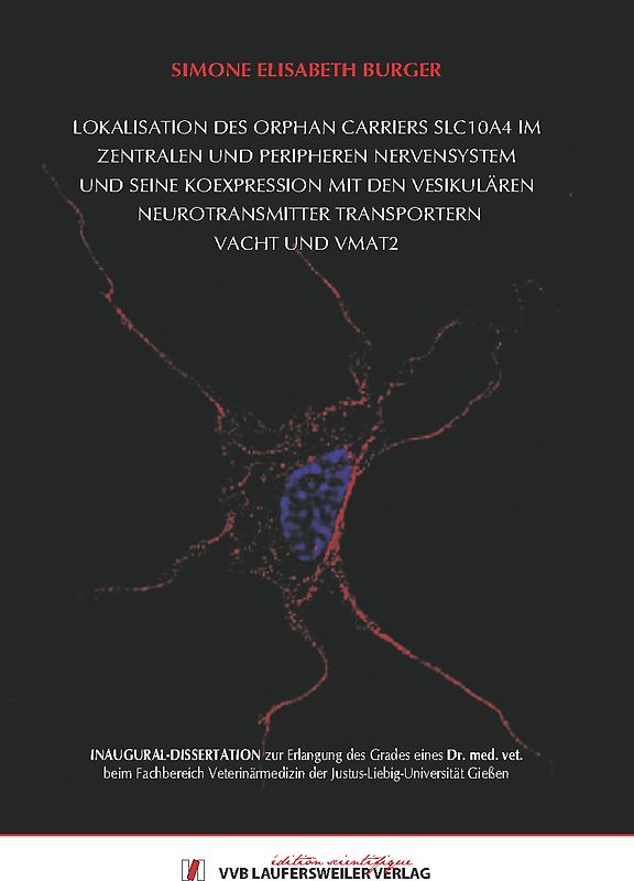 Lokalisation des orphan carriers SLC10A4 im zentralen und peripheren Nervensystem und seine Koexpression mit den vesikulären Neurotransmitter Transportern VAChT und VMAT2