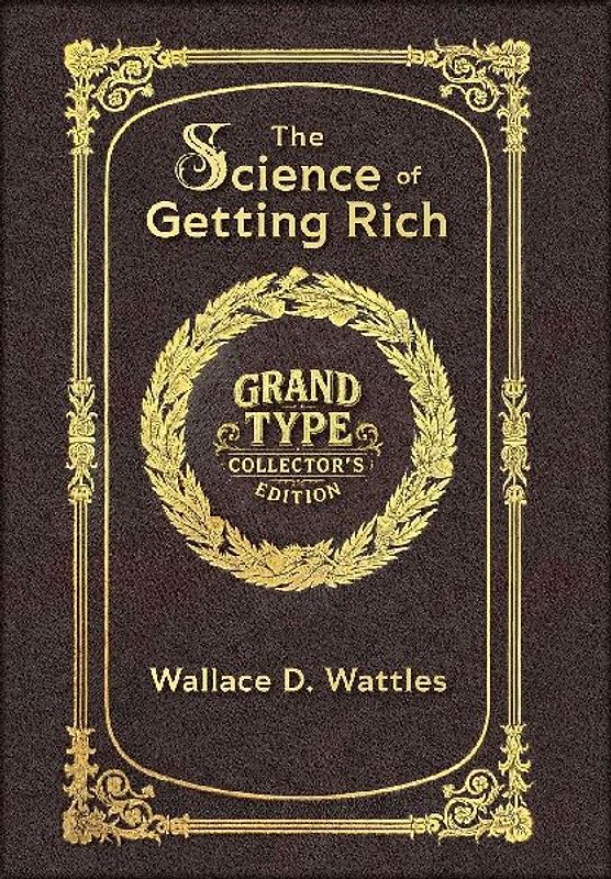 Large Print - The Science of Getting Rich - Grand Type Collector's Edition - Matte Hardcover with Dust Jacket