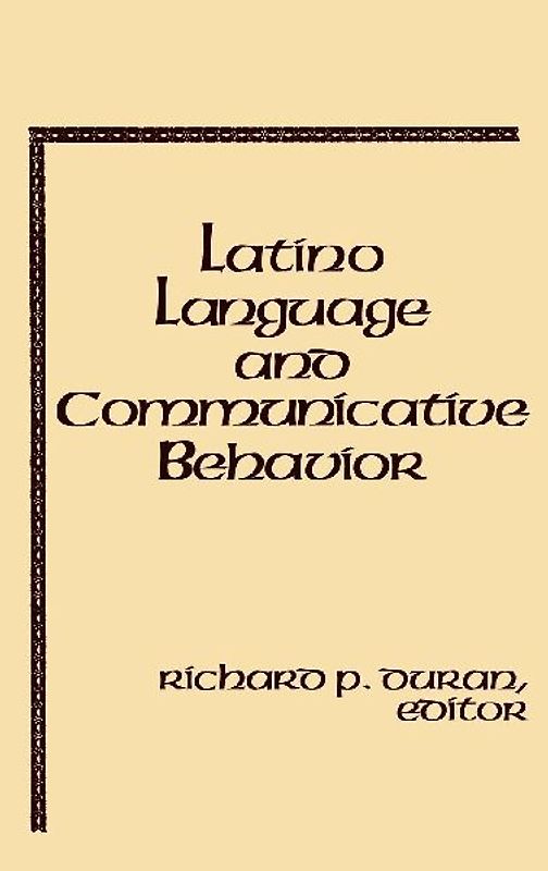 Latino Language and Communicative Behavior