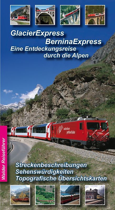 GlacierExpress und BerninaExpress