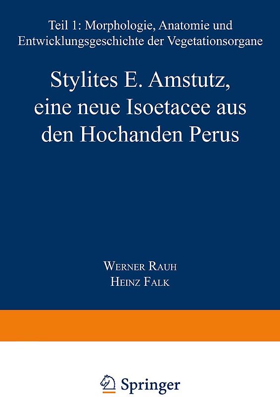 Stylites E. Amstutz, eine neue Isoëtacee aus den Hochanden Perus