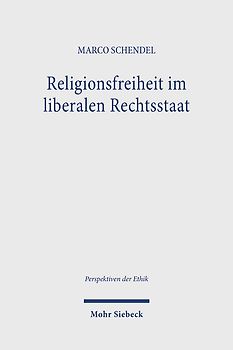 Religionsfreiheit im liberalen Rechtsstaat