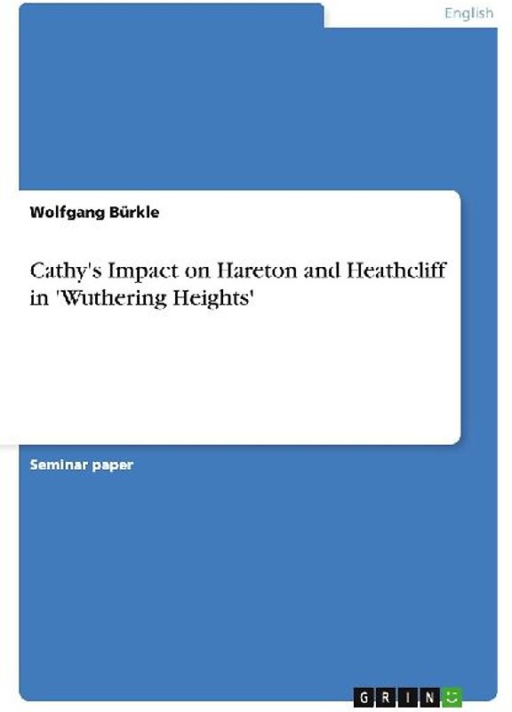 Cathy's Impact on Hareton and Heathcliff in 'Wuthering Heights'