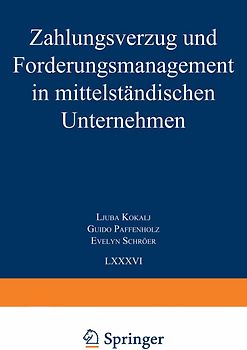 Zahlungsverzug und Forderungsmanagement in mittelständischen Unternehmen