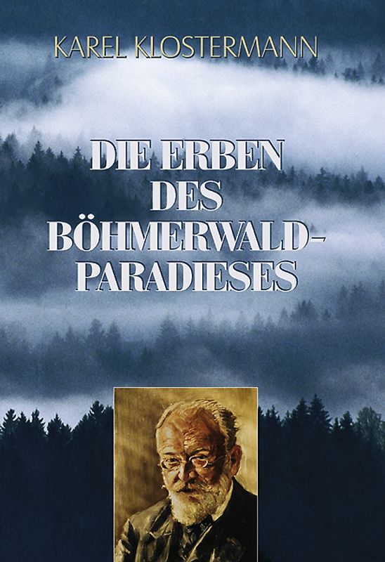 Die Erben des Böhmerwald-Paradieses