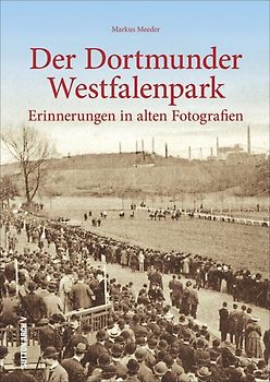 Der Dortmunder Westfalenpark