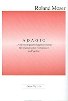 Adagio ... von einem ganz sonderbaren goût