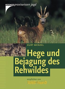 Hege und Bejagung des Rehwildes