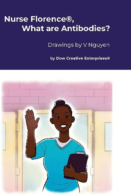 Nurse Florence®, What are Antibodies?