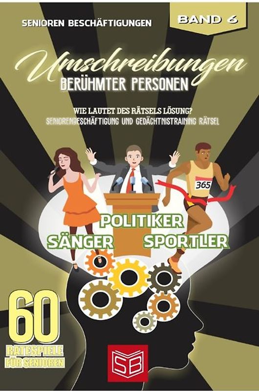 60 Ratespiele für Senioren / Umschreibungen Berühmter Personen