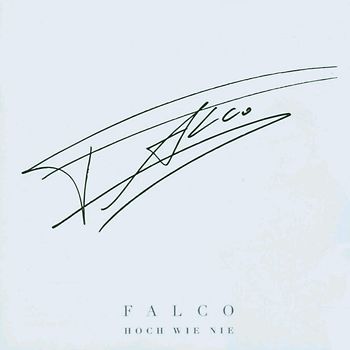 Falco - Hoch Wie Nie