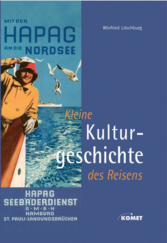 Kleine Kulturgeschichte des Reisens