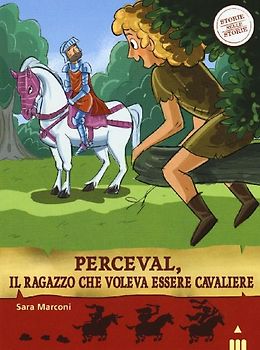 Perceval, il ragazzo che voleva essere cavaliere. Storie nelle storie