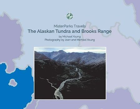 The Alaskan Tundra and Brooks Range