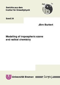 Modelling of tropospheric ozone and radical chemistry