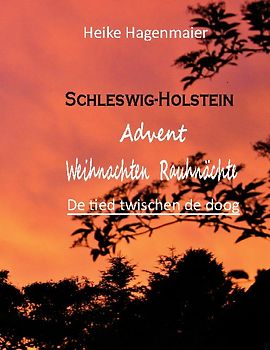 Schleswig-Holstein Advent Weihnachten Rauhnächte