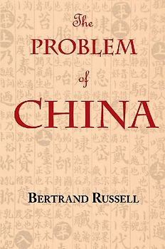 The Problem of China (with footnotes and index)