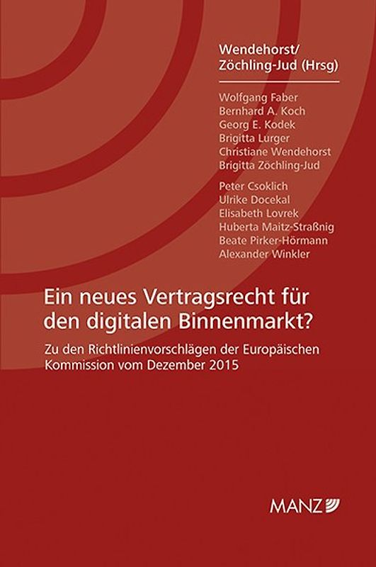 Ein neues Vertragsrecht für den digitalen Binnenmarkt?
