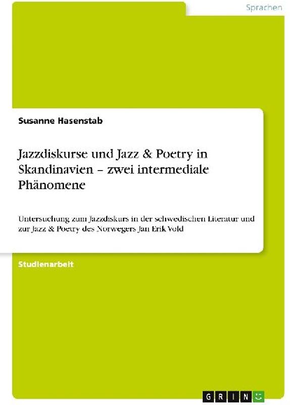 Jazzdiskurse und Jazz & Poetry in Skandinavien - zwei intermediale Phänomene