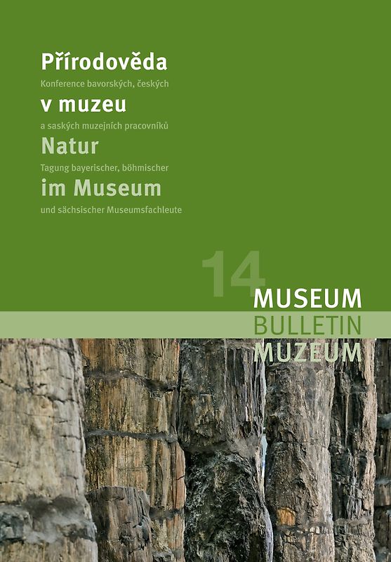 "Natur im Museum" 14. Internationale Fachtagung bayerischer, böhmischer und sächsischer Museumsfachleute. Česká Lípa/CR, 5. bis 7. September 2005