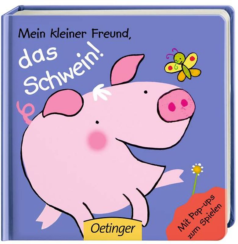 Mein kleiner Freund, das Schwein!